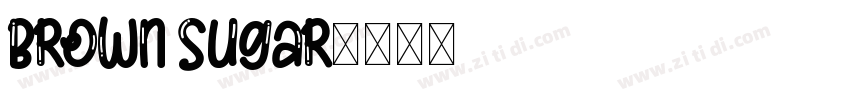 Brown Sugar字体转换